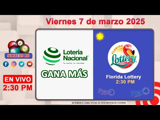 Lotería Nacional Gana Más y Florida Lottery en VIVO │Viernes 7 de marzo 2025  – 2:30 PM