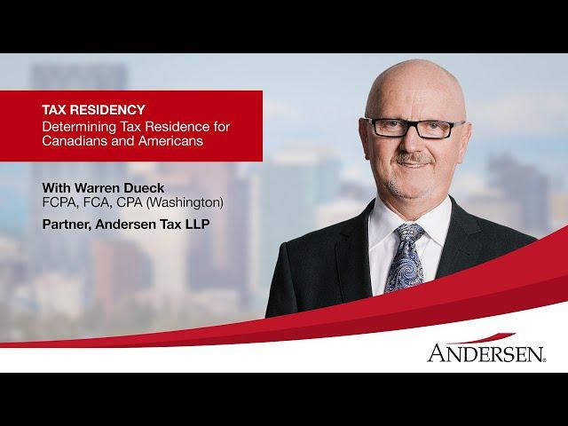 Tax Residency for Canadians and Americans. Why It Matters and How It Is Determined.