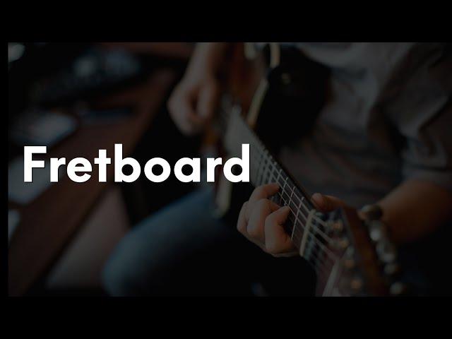 What Is A Fretboard On Guitar?