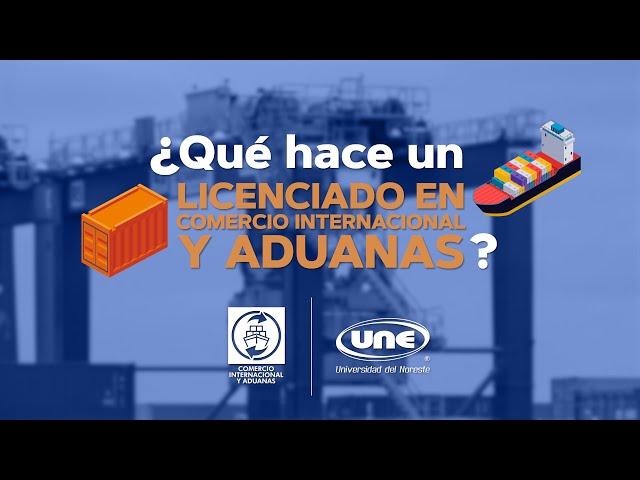 ¿Qué hace un Licenciado en Comercio Internacional y Aduanas?