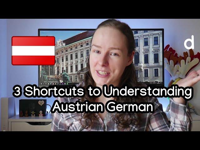 3 Shortcuts to Understanding Austrian German for English Speakers in Vienna