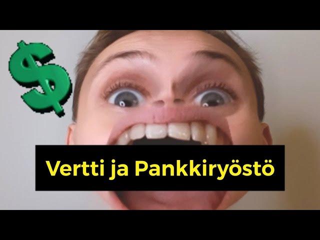 Vertti ja Pankkiryöstö