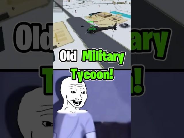 Old Military Tycoon vs Now 