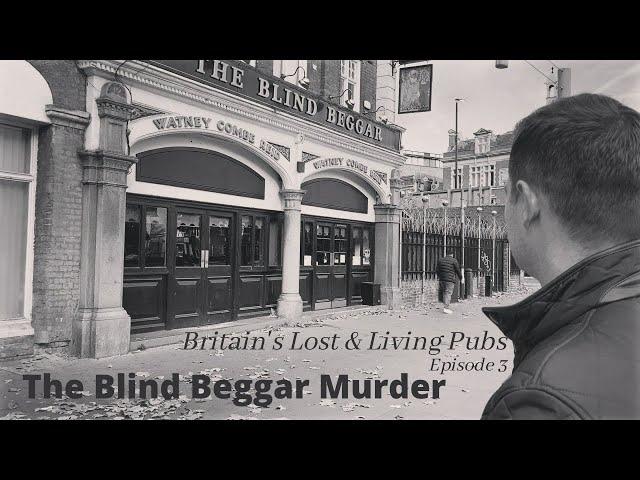 The Blind Beggar Murder: Britain's Lost & Living Pubs (Episode 3)