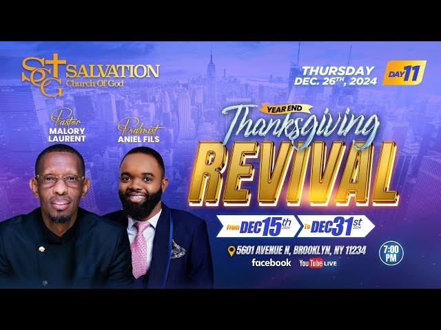 End of Year Thanksgiving Revival | Day 11| Salvation Church of God | Pasteur Malory Laurent