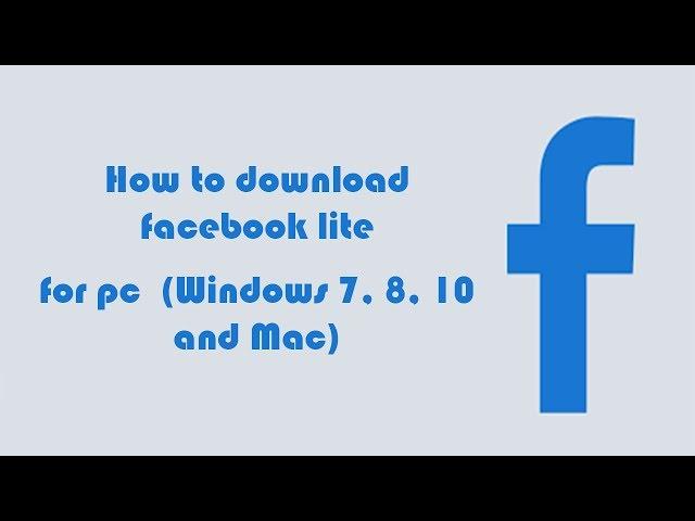 Facebook Lite on PC - Download for Windows 7, 8, 10 and Mac