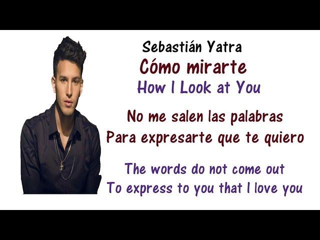 Sebastián Yatra - Cómo Mirarte Lyrics English and Spanish - Translation & Meaning