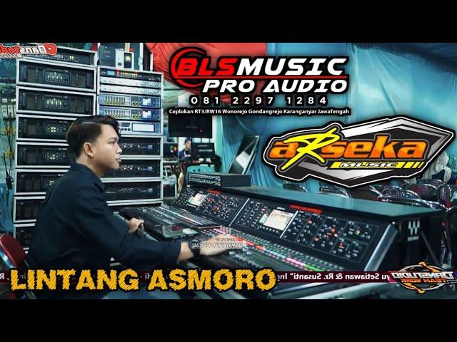 LINTANG ASMORO | REVA REVO | BLSMUSIC PRO AUDIO BERSAMA ARSEKA MUSIC