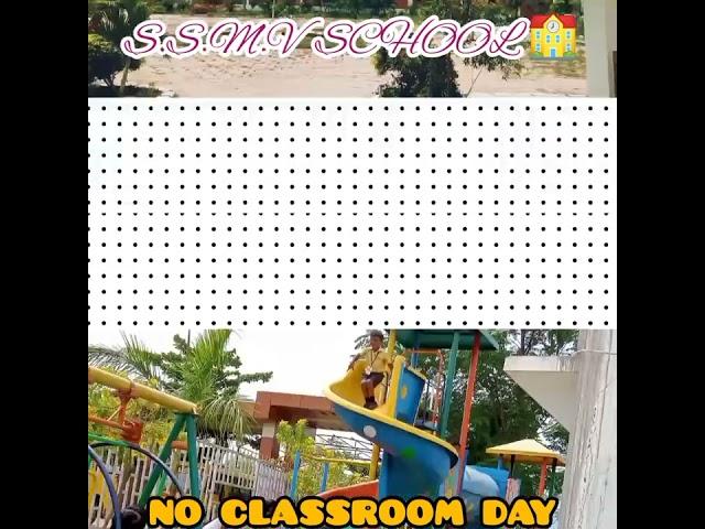 SSMV SCHOOL - NO CLASSROOM DAY (30.9.22)