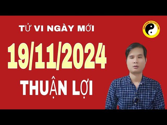 tử vi hàng ngày 19/11/2024 tuổi thuận lợi trong công việc