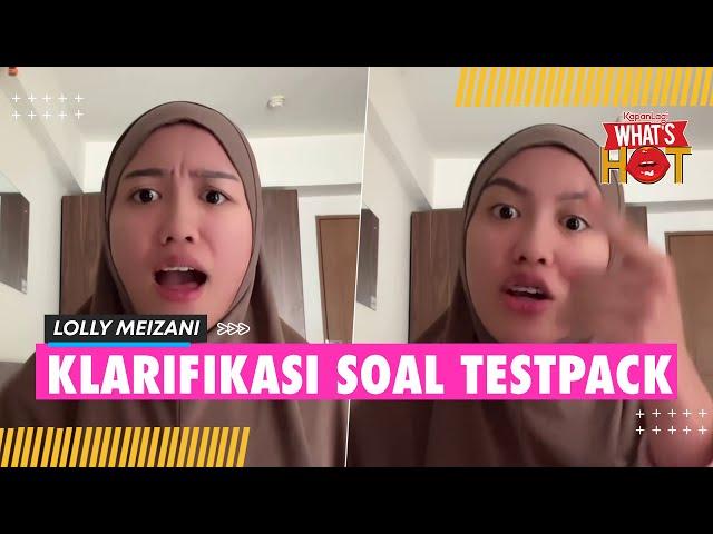 Klarifikasi Lolly Soal Testpack Garis Dua: Nggak Selalu Karena Hamil Lah, Gila!