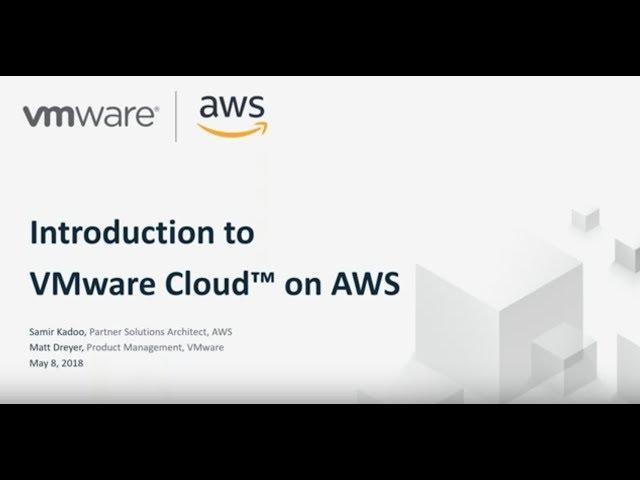 Introduction to VMware Cloud on AWS