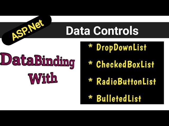 DataBinding with DropDownList ,CheckBoxList,RadioButtonList and BulletedList in ASP Net