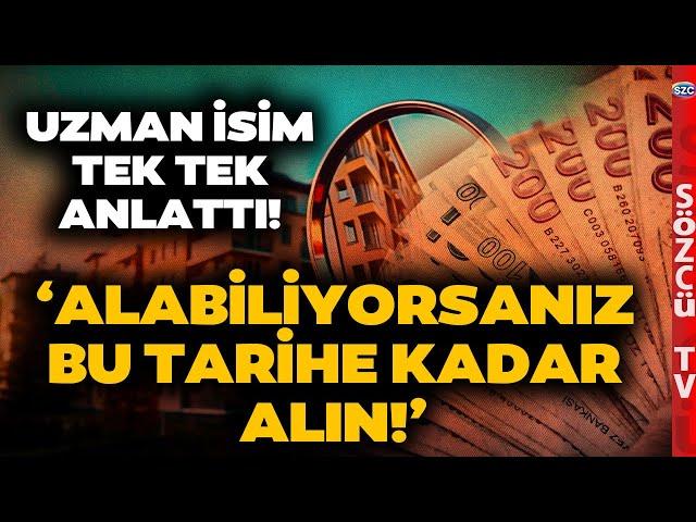 Konut Almak İçin Doğru Zaman mı? Gayrimenkul Uzmanı Şahin Tarih Vererek Uyardı!