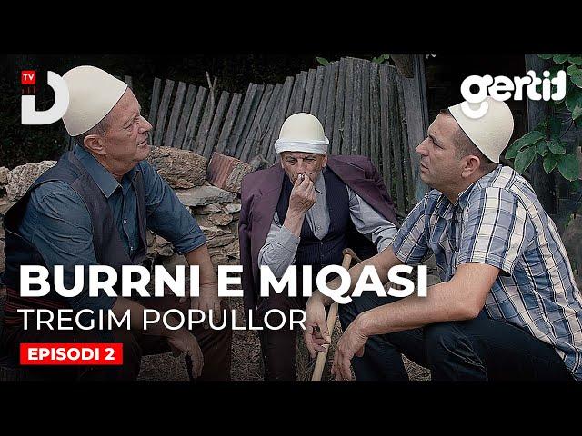 Burrni e Miqasi - Episodi 2 | Tregim Popullor | DTV Media