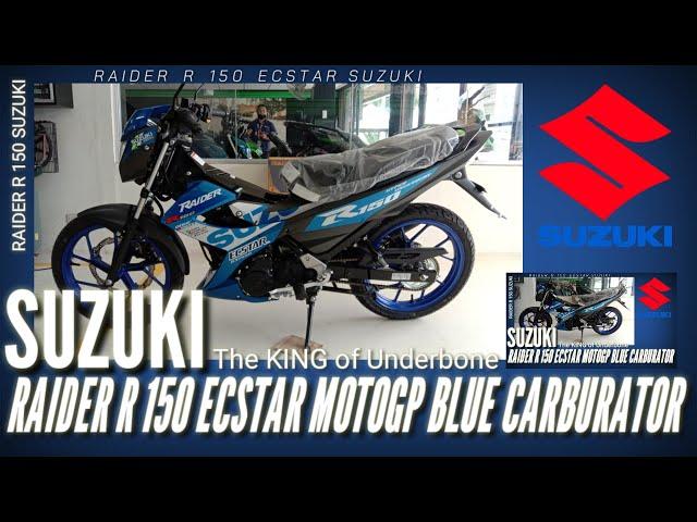 RAIDER R 150 ECSTAR MOTOGP BLUE CARBURETOR SUZUKI | Specification, Overview, Engine & Dimensions