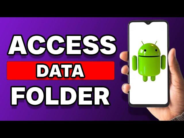 How To Access Data Folder In Android 13