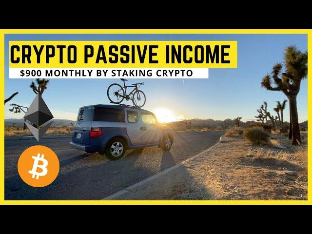 Earn $900 monthly passive income with cryptocurrency staking (making money while doing Vanlife)