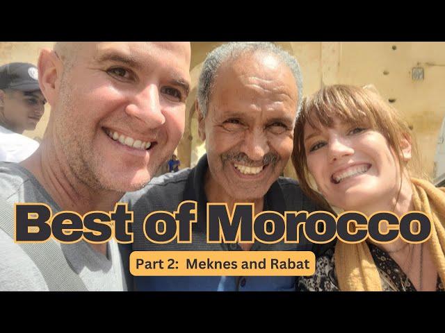 Best Places to Visit in Morocco-Meknes and Rabat