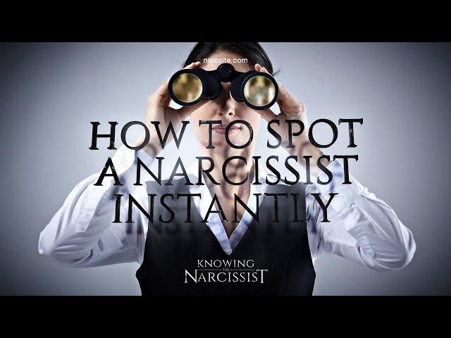 How to Spot a Narcissist Instantly