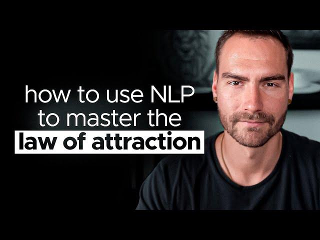 Unlock the Power of NLP (Supercharge Your Law of Attraction Results)