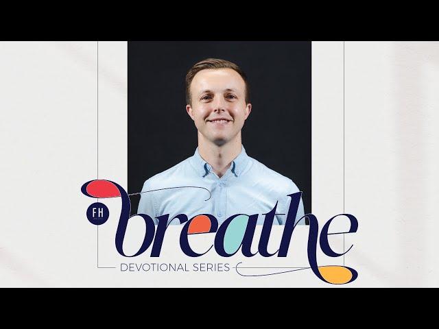 Breathe | Devotional Series | Michael Collier