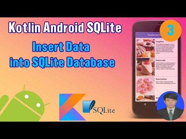 Android Kotlin SQLite Tutorial: #3 Insert Data Into SQLite Database