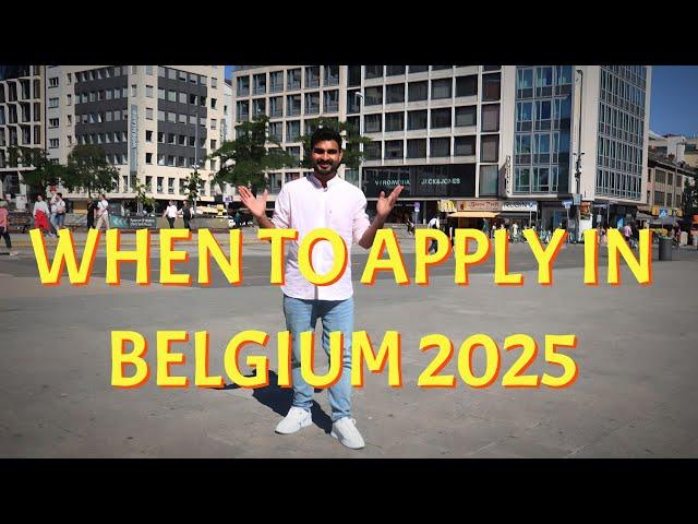 When to Apply in BELGIUM -  2025  Intake | Important Deadlines & Requirements (Eng Subs)