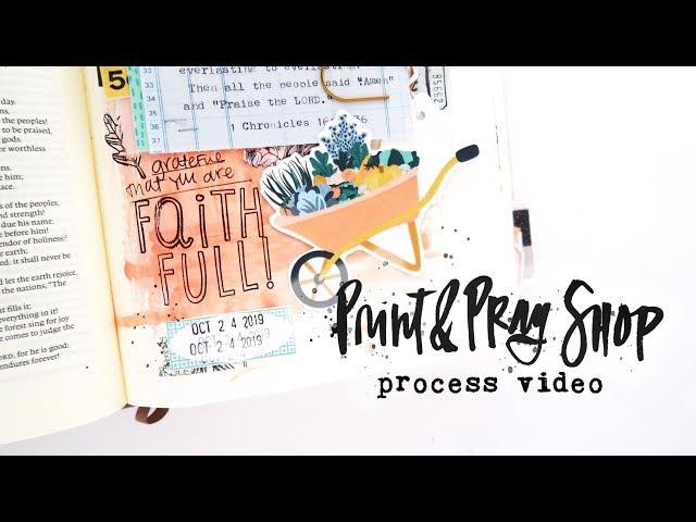 Print and Pray Shop Bible Journaling Process Video | Sweet Provision