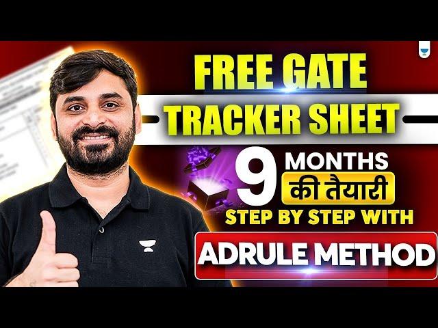 FREE GATE 2026 Tracker Sheet | 9 Months Preparation Plan with ADRULE Method | Step-by-Step Guide