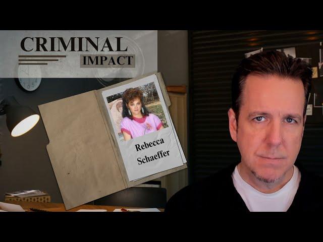 Anti-Stalking Laws - Rebecca Schaeffer | Criminal Impact