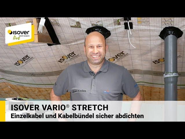 Einzelkabel und Kabelbündel sicher abdichten - Vario® Stretch  ISOVER live  Web-TV für Handwerker