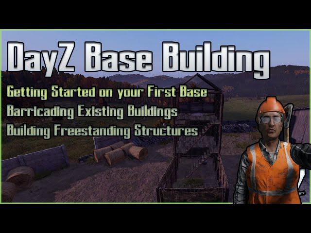 DayZ Base Building Guide - From Barricading Buildings to Freestanding Bases in 2020 - Tutorial