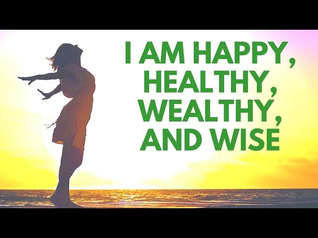 I Am Happy Healthy Wealthy and Wise | Powerful Affirmations | Bob Baker