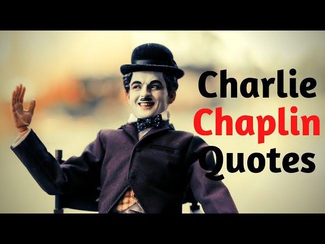 Charlie Chaplin Quotes-Inspiring And Life Changing 25 Best Quotes By Charlie Chaplin