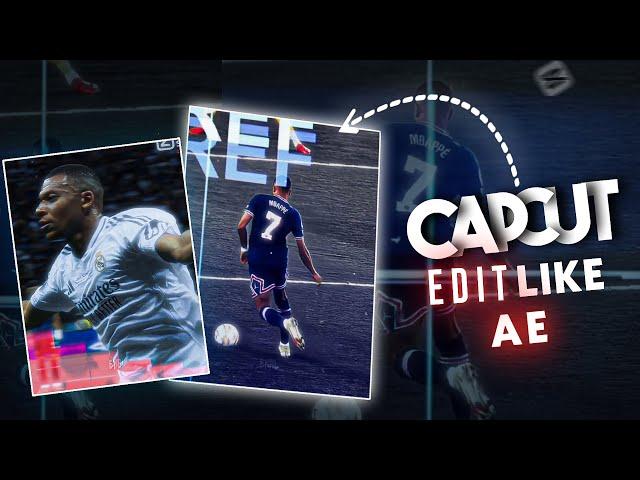 Capcut Ae like Edit [ Kylian Mbappé Real Madrid tutorial ]