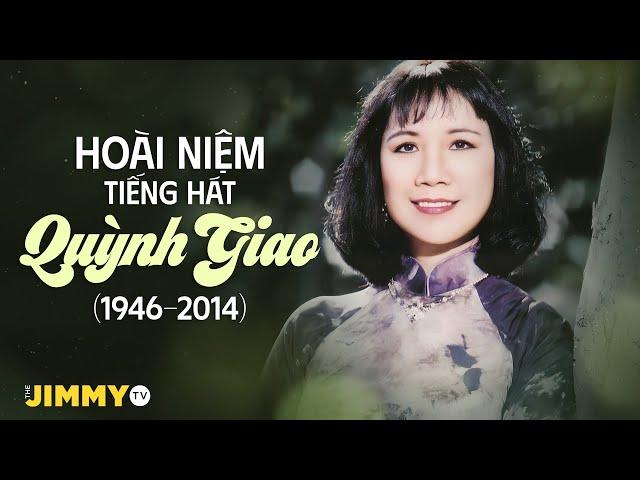 Hoài niệm tiếng hát Quỳnh Giao (1946-2014) | Tuyển tập những tình khúc vượt thời gian