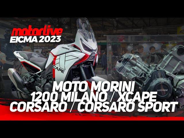 EICMA 2023 : MOTO MORINI MILANO 1200 & XCAPE 1200 & CORSARO & CORSARO SPORT | MOTORLIVE