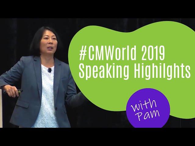 #CMWorld 2019 - Pam Didner Speaking Highlights