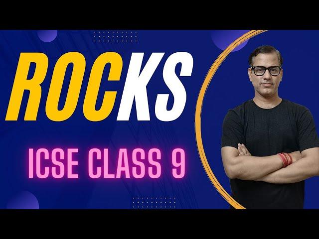 Rocks ICSE Class 9 | Rocks Geography | @sirtarunrupani