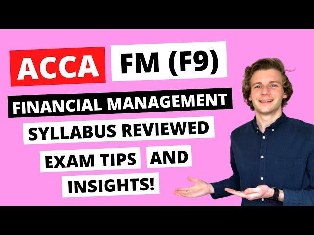 ⭐️ HOW TO PASS ACCA FM (F9) EXAM - SYLLABUS AND EXAM TIPS TO PASS! ⭐️ | ACCA Financial Management |