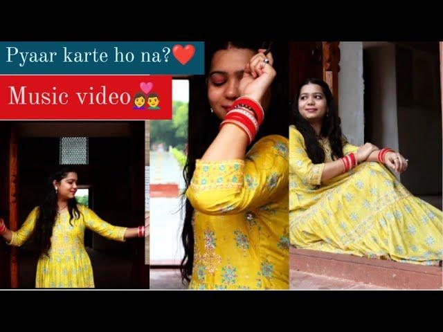 Pyar karte ho na (Video) l Marshika Chauhan Vlogs l Mohsin Khan l #pyarkartehona #musicvideo