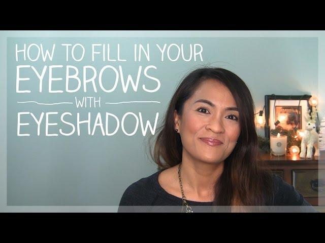 How To Fill in Your Eyebrows With Eyeshadow