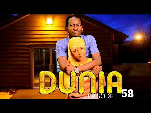 DUNIA  ( Ep 58 )