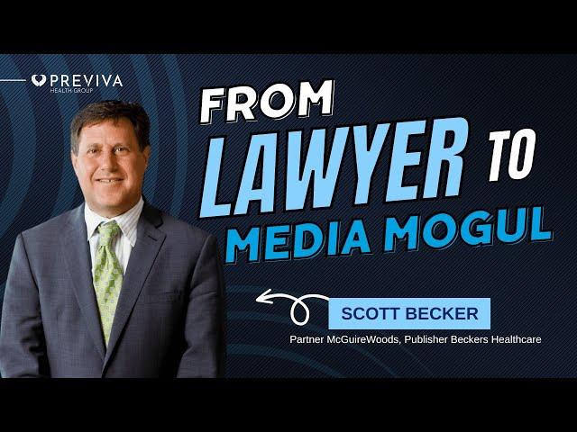 From Lawyer to Media Mogul: The Secret Sauce Behind Becker's Healthcare!