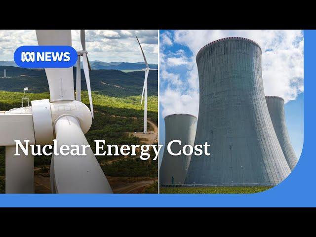 CSIRO finds nuclear energy twice as expensive as renewables | ABC NEWS