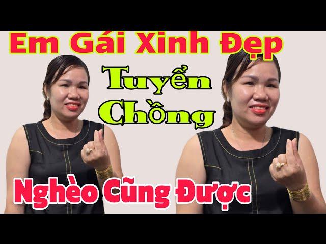 Em Gái Xinh Đẹp Bất Ngờ Tuyển Chồng Nghèo