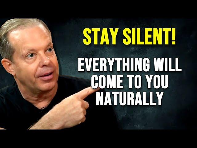 THE POWER OF SILENCE: Let Everything Come to You Naturally - Dr Joe Dispenza Motivation