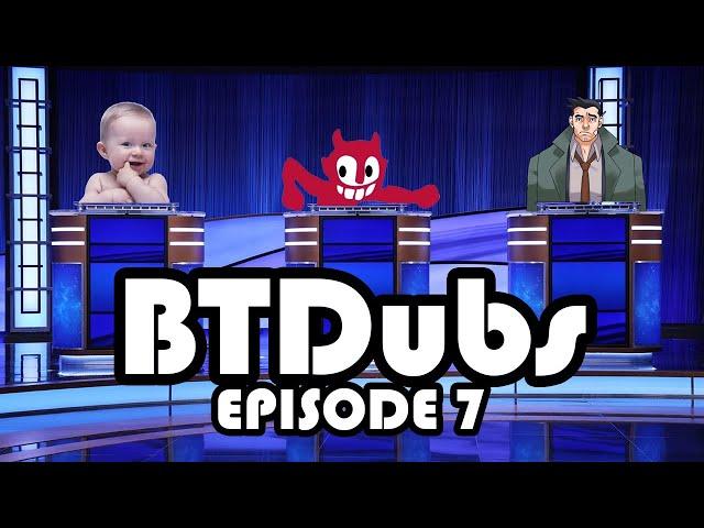 Demonic Baby Jeopardy | BTDubs - Episode 7