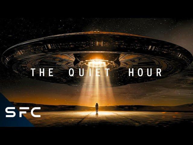 The Quiet Hour | Full Sci-Fi Alien Invasion Movie